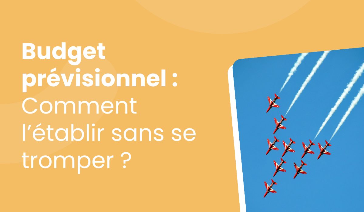 Comment établir son budget prévisionnel ?