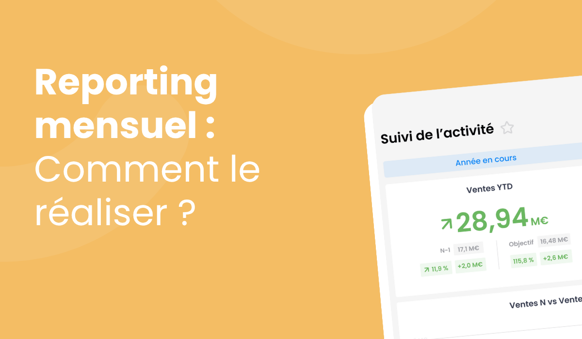 Comment réaliser un reporting mensuel ?