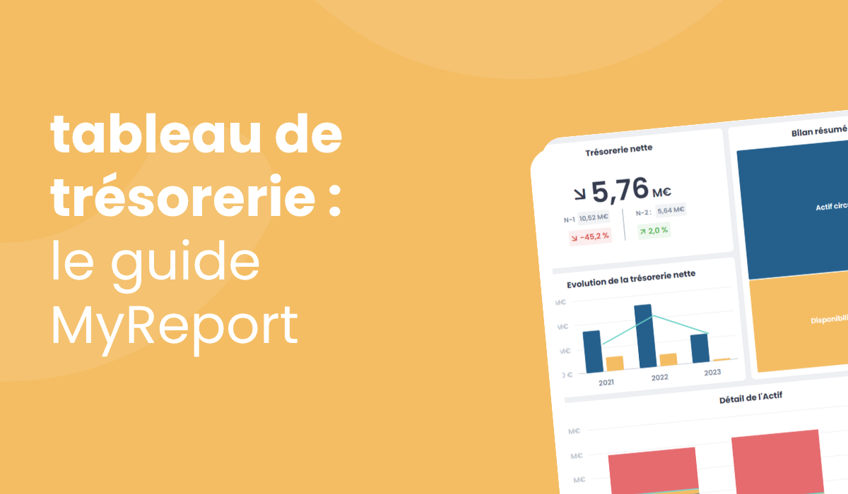 Tableau de trésorerie : le guide MyReport