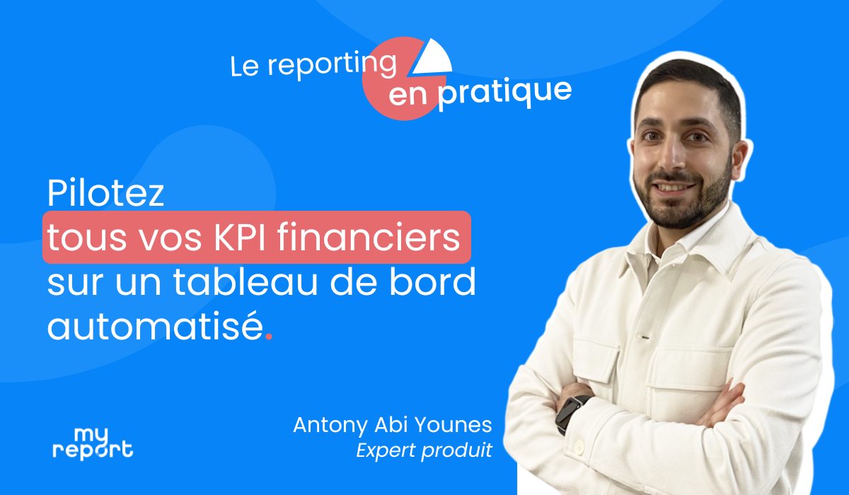 Fast closing, maîtrisez vos données et automatisez vos reportings avec le bon outil